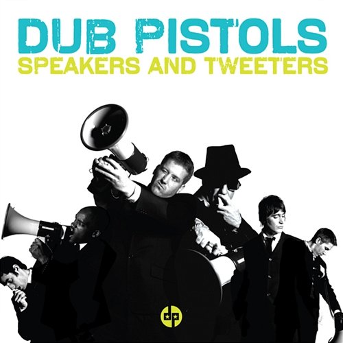 Speakers and Tweeters Dub Pistols