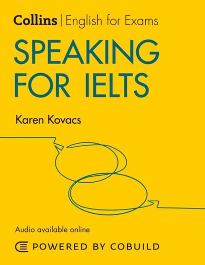 Speaking for IELTS (With Answers and Audio): IELTS 5-6+ (B1+) Karen Kovacs