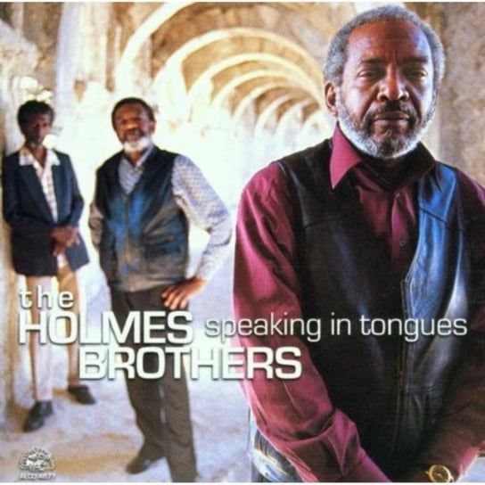 Speaking In Tongues Holmes Brothers