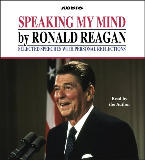 Speaking My Mind Reagan Ronald