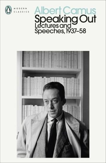 Speaking Out Albert Camus