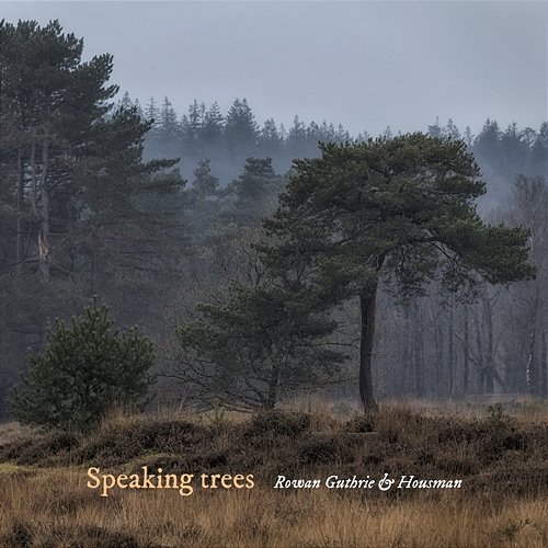 Speaking trees Rowan Guthrie & Housman