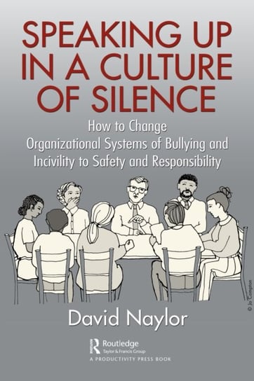 Speaking Up in a Culture of Silence David Naylor