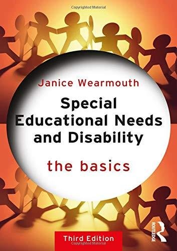 Special Educational Needs and Disability: The Basics Wearmouth Janice