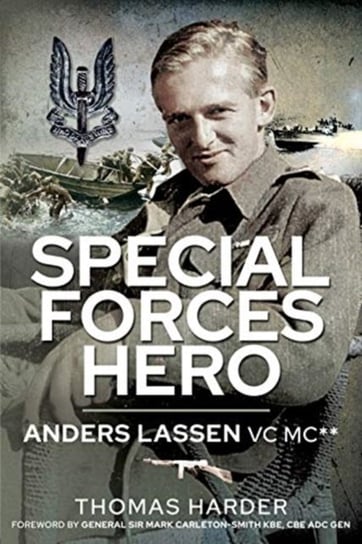 Special Forces Hero: Anders Lassen VC MC* Thomas Harder