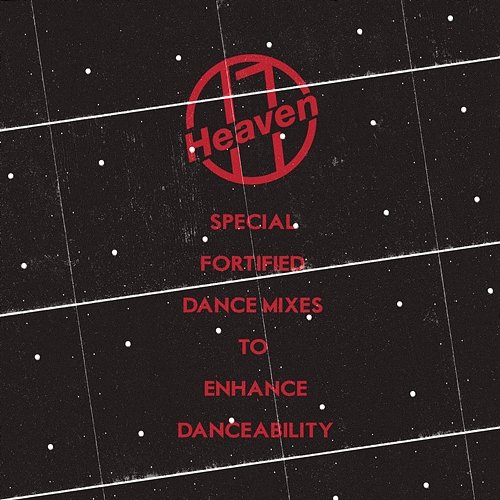 Special Fortified Dance Mixes To Enhance Danceability Heaven 17