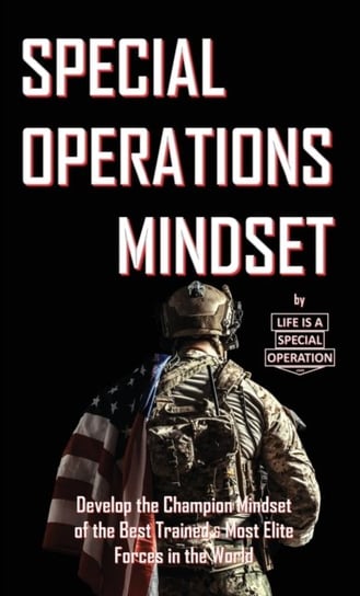Special Operations Mindset Opracowanie zbiorowe