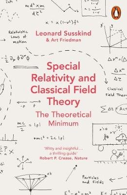 Special Relativity and Classical Field Theory Susskind Leonard, Friedman Art