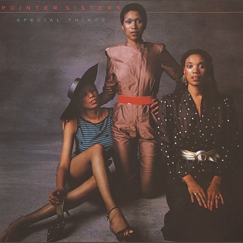 Special Things (Bonus Track Version) The Pointer Sisters