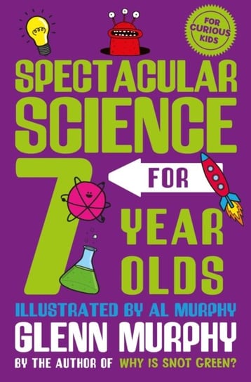 Spectacular Science for 7 Year Olds Murphy Glenn