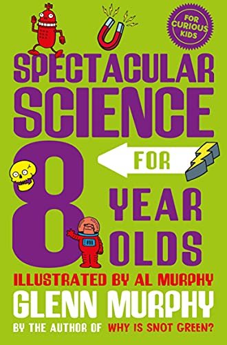 Spectacular Science for 8 Year Olds Murphy Glenn