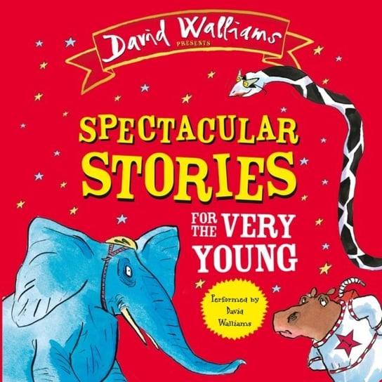 Spectacular Stories for the Very Young Walliams David