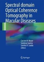 Spectral Domain Optical Coherence Tomography in Macular Diseases Springer-Verlag Gmbh, Springer India