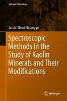 Spectroscopic Methods in the Study of Kaolin Minerals and Their Modifications Kloprogge Jacob