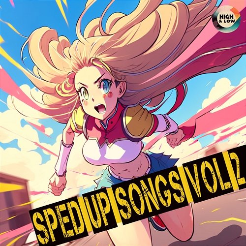Sped Up Songs Vol. 2 High and Low HITS