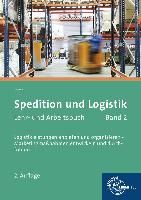 Spedition und Logistik, Lehr- und Arbeitsbuch Band 2 Sackmann Friedrich, Trump Egon Hartmut, Kujawski Hans