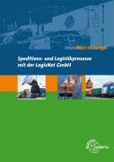 Speditions- und Logistikprozesse mit der LogisNet GmbH Lange Marcel