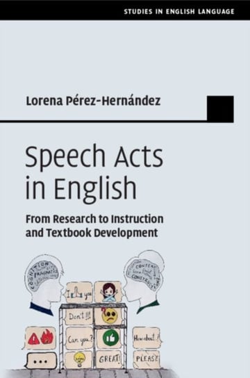 Speech Acts in English: From Research to Instruction and Textbook Development Cambridge University Press