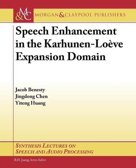 Speech Enhancement in the Karhunen-Loeve Expansion Domain Benesty Jacob