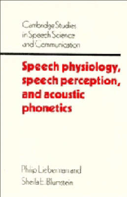 Speech Physiology, Speech Perception, and Acoustic Phonetics Opracowanie zbiorowe