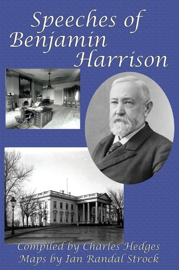 Speeches of Benjamin Harrison Harrison Benjamin