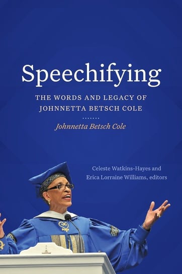 Speechifying Johnnetta Betsch Cole