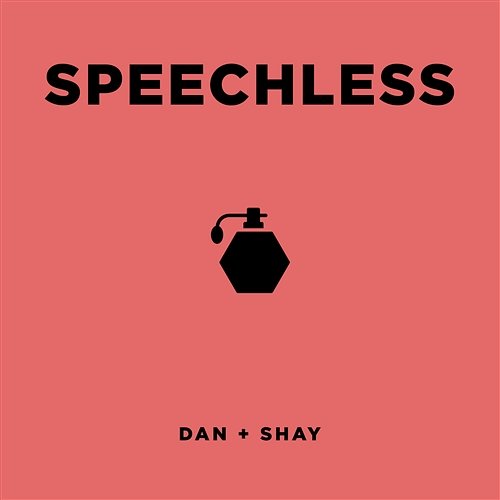 Speechless Dan + Shay