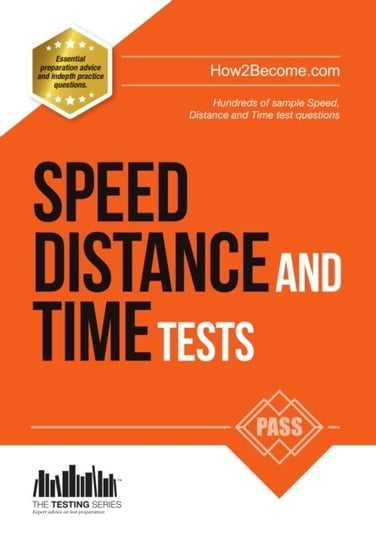 Speed, Distance and Time Tests: 100s of Sample Speed, Distance & Time Practice Questions and Answers How2become
