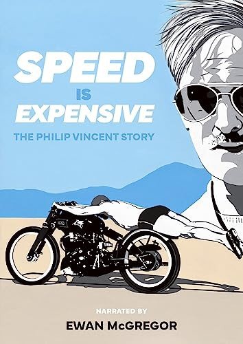 Speed Is Expensive - The Philip Vincent Story Various Directors