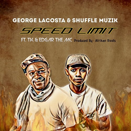 Speed Limit George Lacosta and Shuffle Muzik feat. Edgar The MC, TK