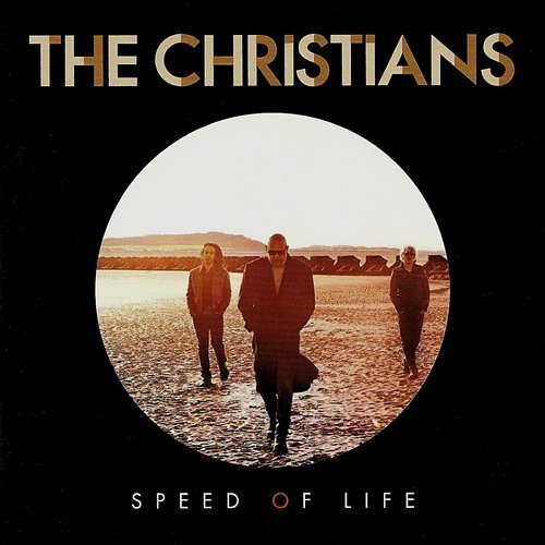 Speed of Life The Christians