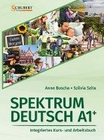 Spektrum Deutsch A1+: Integriertes Kurs- und Arbeitsbuch für Deutsch als Fremdsprache Buscha Anne, Szita Szilvia