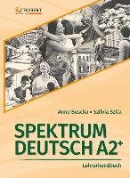 Spektrum Deutsch A2+: Lehrerhandbuch Buscha Anne, Szita Szilvia