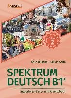 Spektrum Deutsch B1+: Teilband 2 Buscha Anne, Szita Szilvia