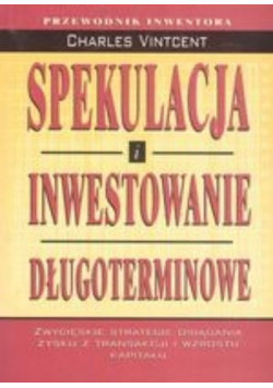 Spekulacja i inwestowanie długoterminowe Vincent Charles