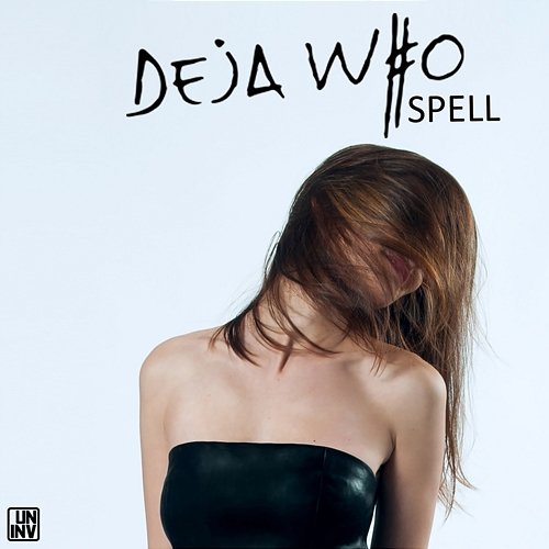 Spell DEJA WHO