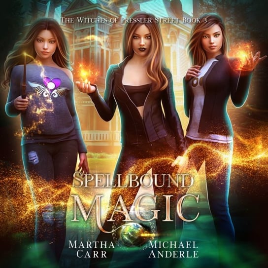 Spellbound Magic Anderle Michael, Martha Carr, Cassandra Morris