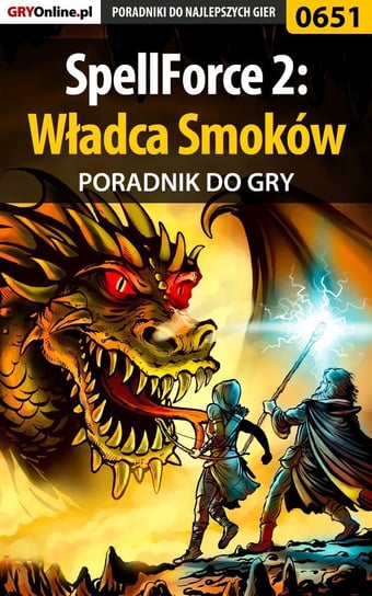 SpellForce 2: Władca Smoków - poradnik do gry Jaskólski Marcin lhorror