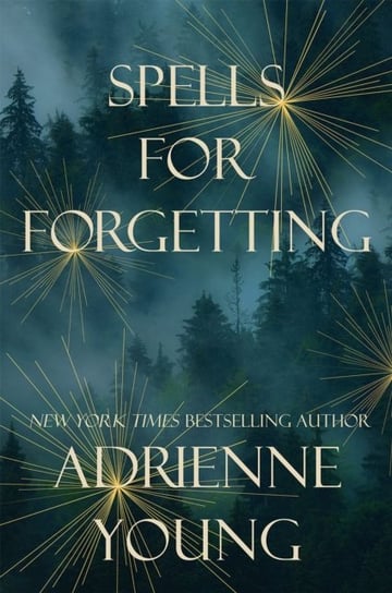 Spells for Forgetting: the magical and compelling mystery perfect for autumn nights Young Adrienne