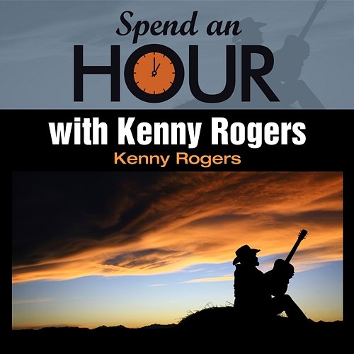 Spend an Hour with Kenny Rogers Kenny Rogers