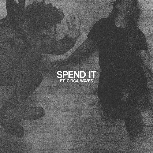 Spend It Peking Duk, Circa Waves