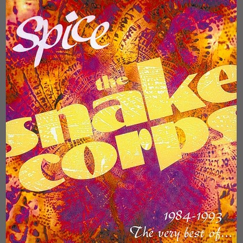 Spice 1984-1993 The Very Best of the Snake Corps The Snake Corps