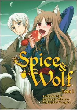 Spice and Wolf. Tom 1 Isuna Hasekura, Keito Koume