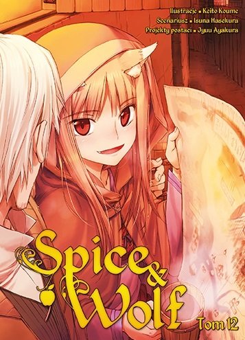 Spice and Wolf Tom 12 Isuna Hasekura, Keito Koume