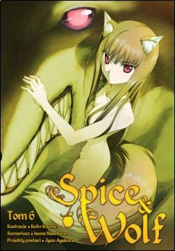 Spice and Wolf Tom 6 Isuna Hasekura, Keito Koume
