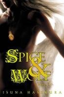 Spice and Wolf, Vol. 1 (light novel) Hasekura Isuna
