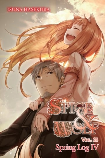 Spice and Wolf. Volume 21 Hasekura Isuna