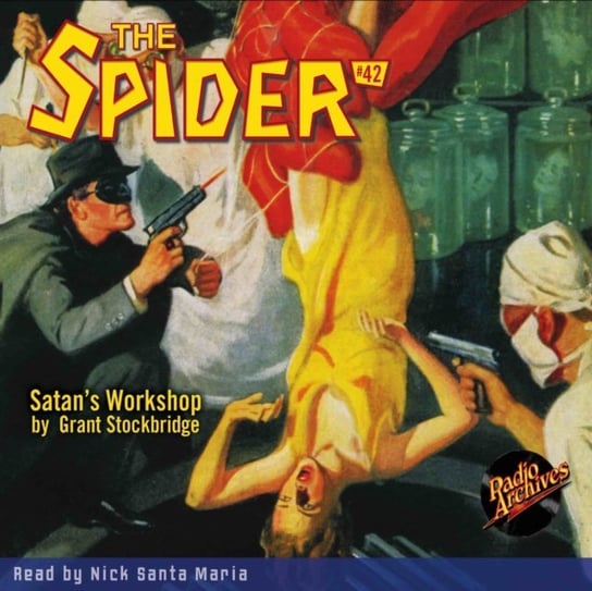 Spider #42 Satan's Workshop - audiobook Grant Stockbridge, Maria Nick Santa