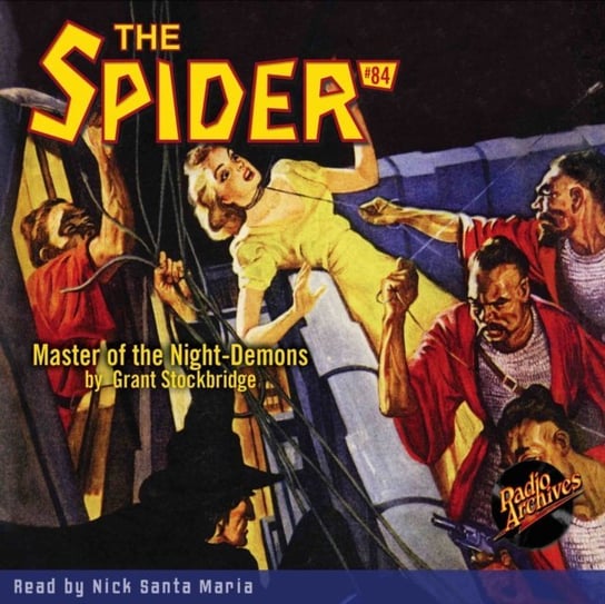 Spider #84 Master of the Night-Demons - audiobook Grant Stockbridge, Maria Nick Santa