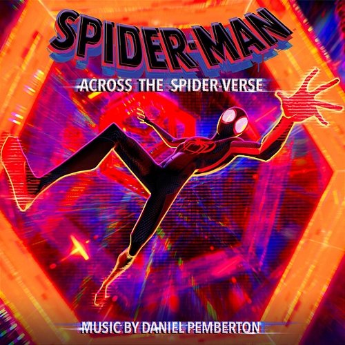 Spider-Man: Across the Spider-Verse (Original Score) Daniel Pemberton